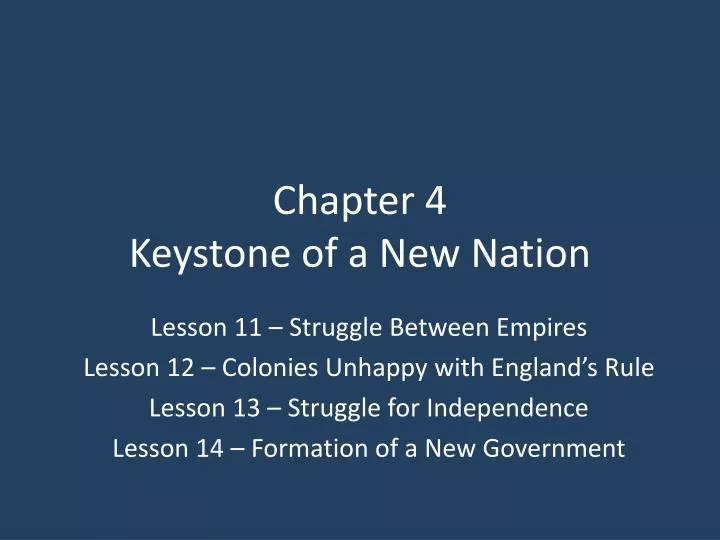 chapter 4 keystone of a new nation
