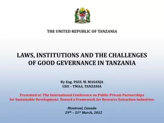 THE UNITED REPUBLIC OF TANZANIA LAWS, INSTITUTIONS AND THE CHALLENGES