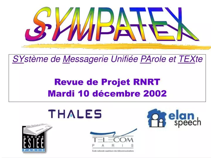 sy st me de m essagerie unifi e pa role et tex te revue de projet rnrt mardi 10 d cembre 2002