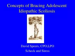 Concepts of Bracing Adolescent Idiopathic Scoliosis