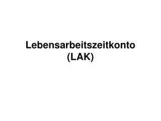 lebensarbeitszeitkonto lak