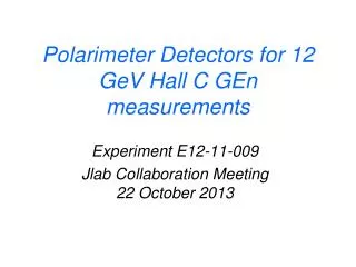 Polarimeter Detectors for 12 GeV Hall C GEn measurements
