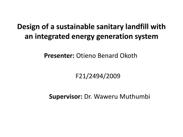 design of a sustainable sanitary landfill with an integrated energy generation system