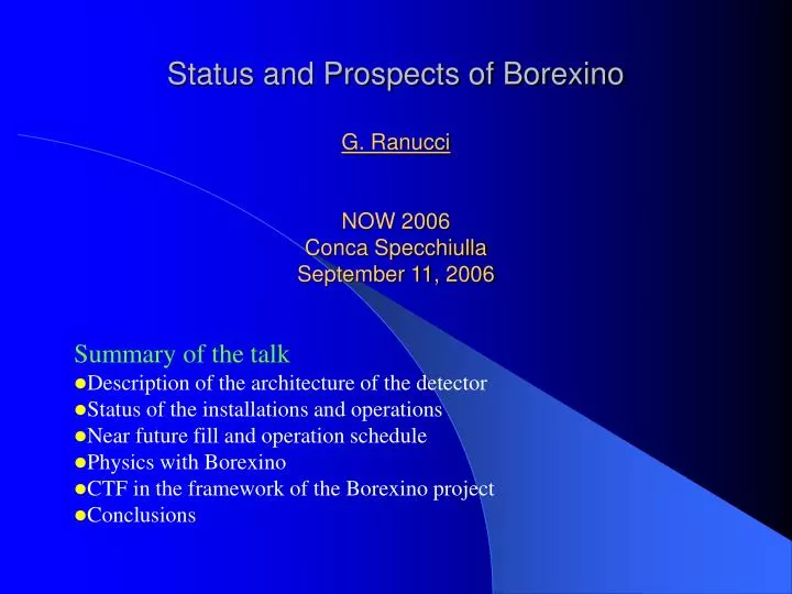 status and prospects of borexino g ranucci now 2006 conca specchiulla september 11 2006