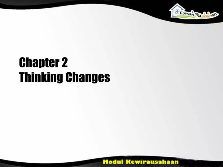 chapter 2 thinking changes