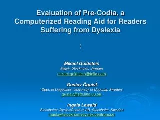 Evaluation of Pre-Codia, a Computerized Reading Aid for Readers Suffering from Dyslexia (
