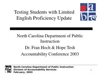 North Carolina Department of Public Instruction Dr. Fran Hoch &amp; Hope Tesh
