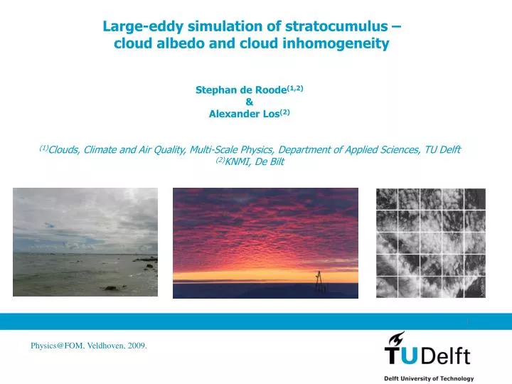 large eddy simulation of stratocumulus cloud albedo and cloud inhomogeneity