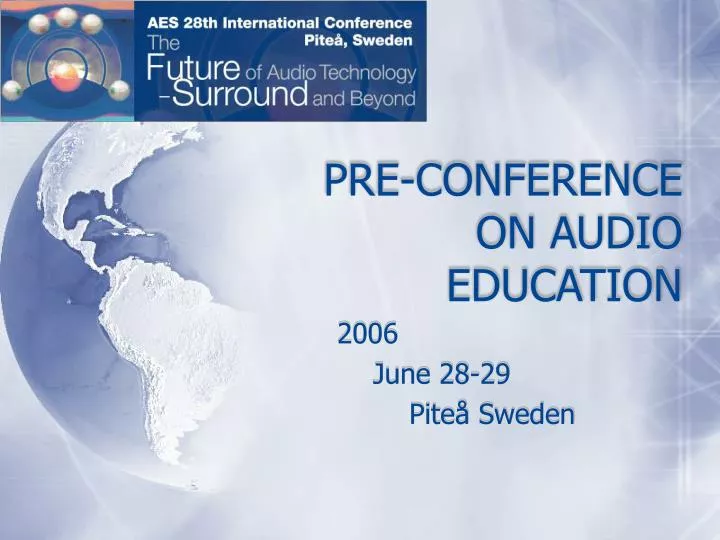 pre conference on audio education