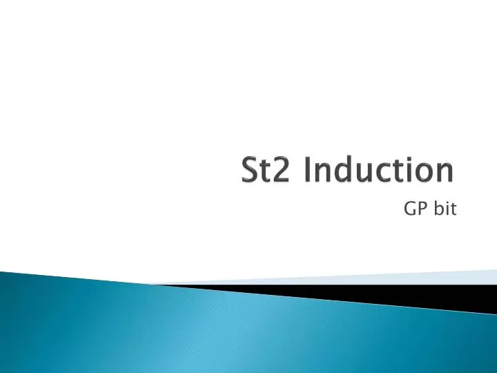 st2 induction