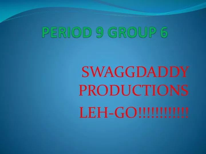 period 9 group 6