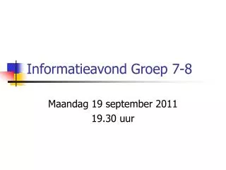 informatieavond groep 7 8