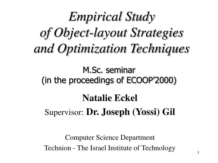 empirical study of object layout strategies and optimization techniques