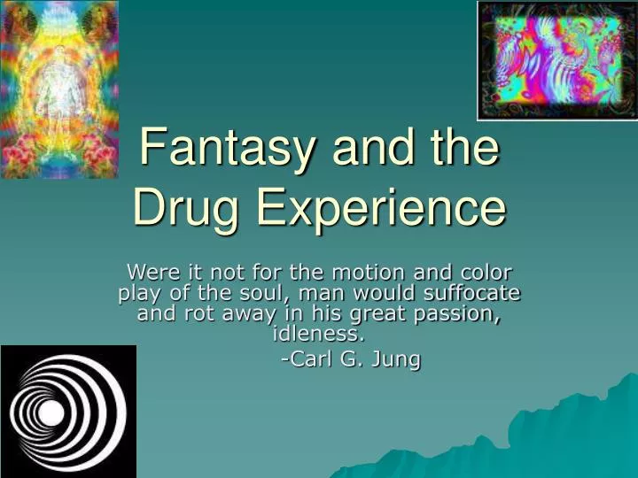 fantasy and the drug experience