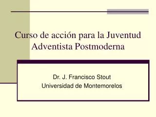 curso de acci n para la juventud adventista postmoderna