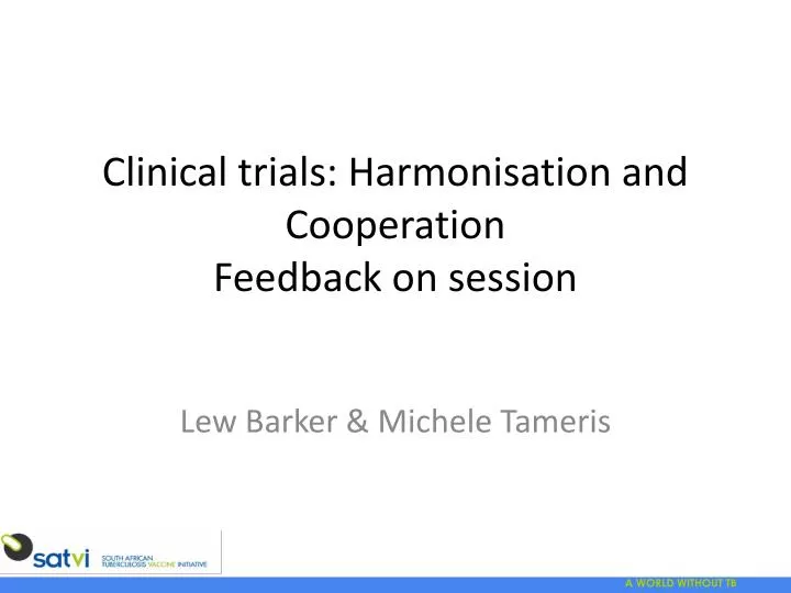 clinical trials harmonisation and cooperation feedback on session