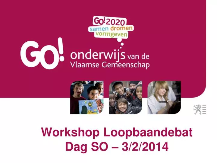 workshop loopbaandebat dag so 3 2 2014