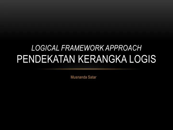 logical framework approach pendekatan kerangka logis