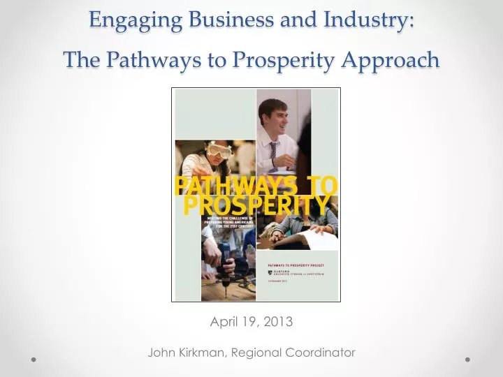 engaging business and industry the pathways to prosperity approach