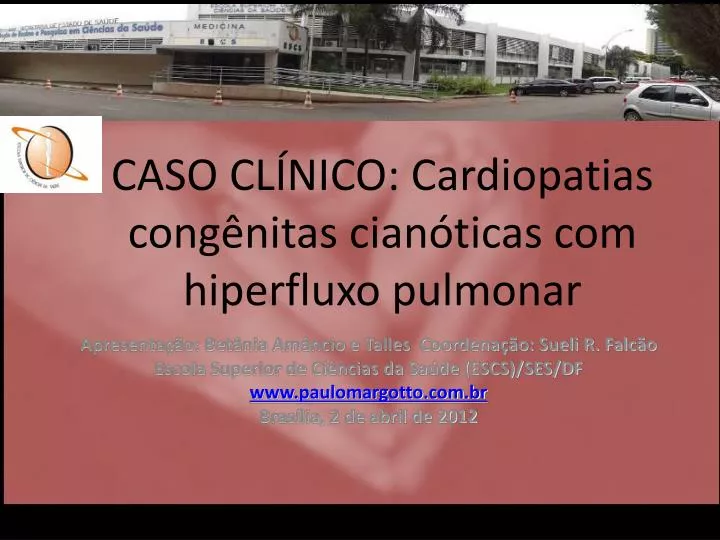 caso cl nico cardiopatias cong nitas cian ticas com hiperfluxo pulmonar