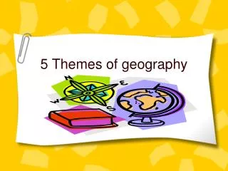 5 themes of geography