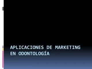 aplicaciones de marketing en odontolog a