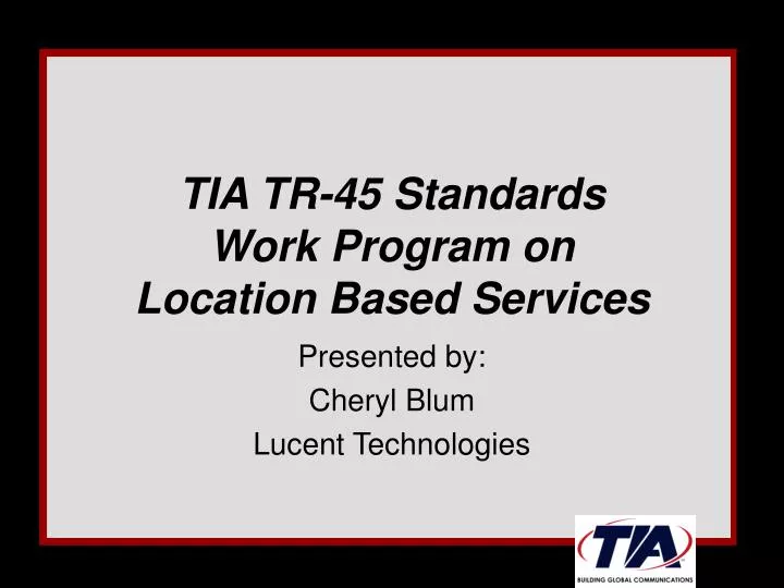 tia tr 45 standards work program on location based services