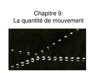 chapitre 9 la quantit de mouvement