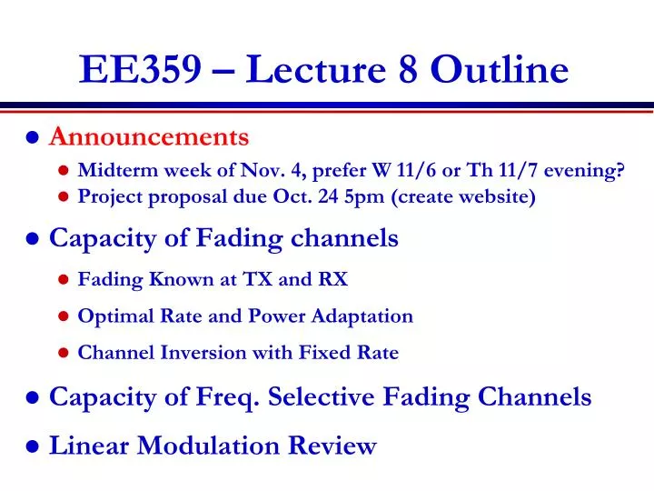 ee359 lecture 8 outline