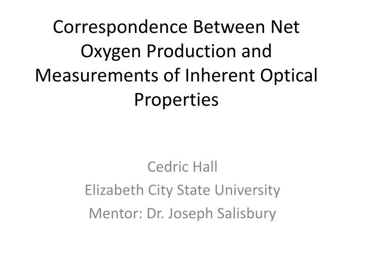 correspondence between net oxygen production and measurements of inherent optical properties