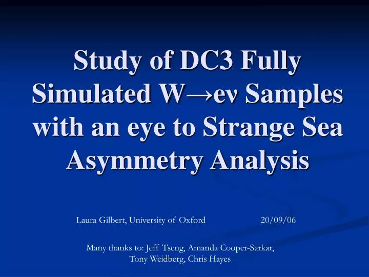 study of dc3 fully simulated w e samples with an eye to strange sea asymmetry analysis
