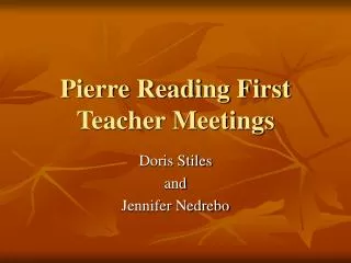 Pierre Reading First Teacher Meetings