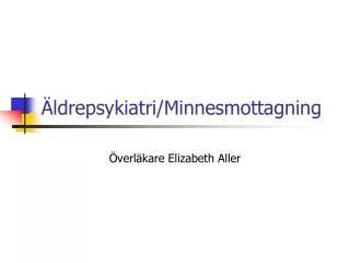 ldrepsykiatri minnesmottagning