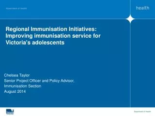 Regional Immunisation Initiatives: Improving immunisation service for Victoria's adolescents