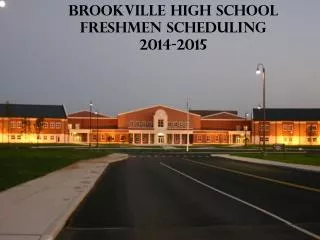 Brookville High School Freshmen Scheduling 2014-2015