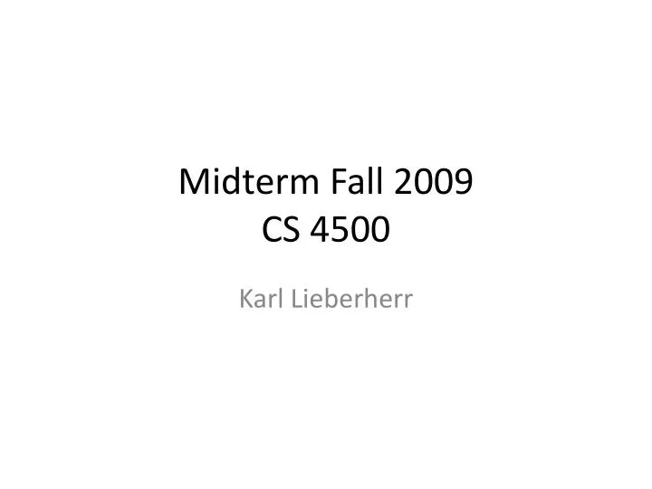 midterm fall 2009 cs 4500