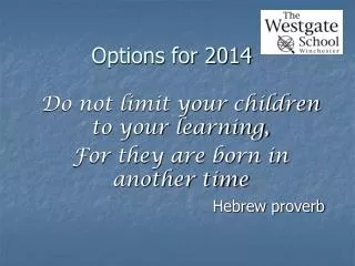 Options for 2014