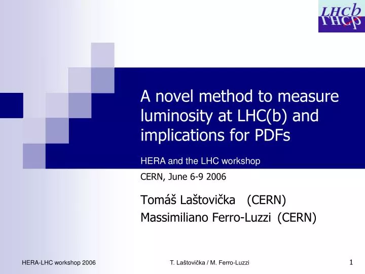a novel method to measure luminosity at lhc b and implications for pdfs