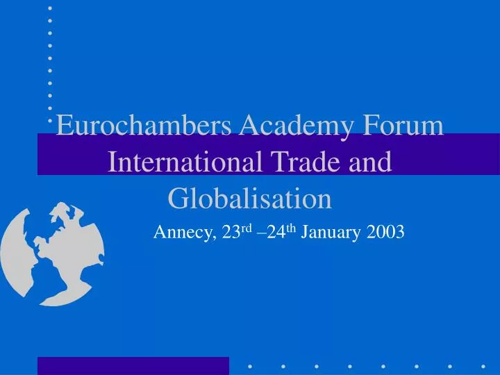 eurochambers academy forum international trade and globalisation