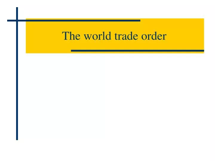the world trade order