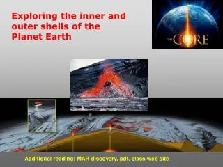 Exploring the inner and outer shells of the Planet Earth
