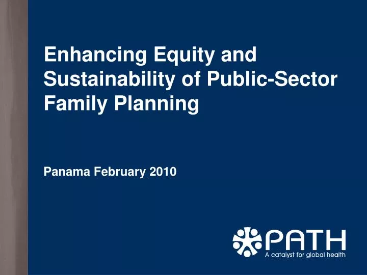 enhancing equity and sustainability of public sector family planning