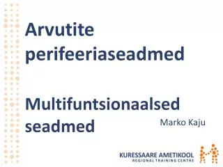 arvutite perifeeriaseadmed multifuntsionaalsed seadmed