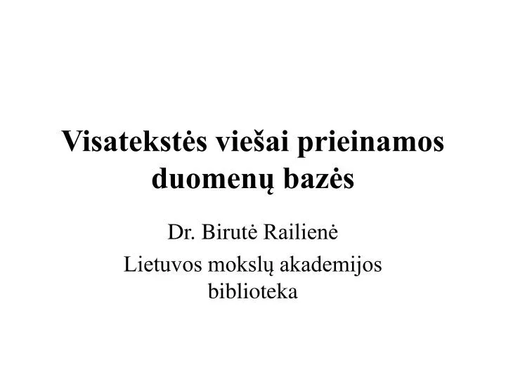 visatekst s vie ai prieinamos duomen baz s