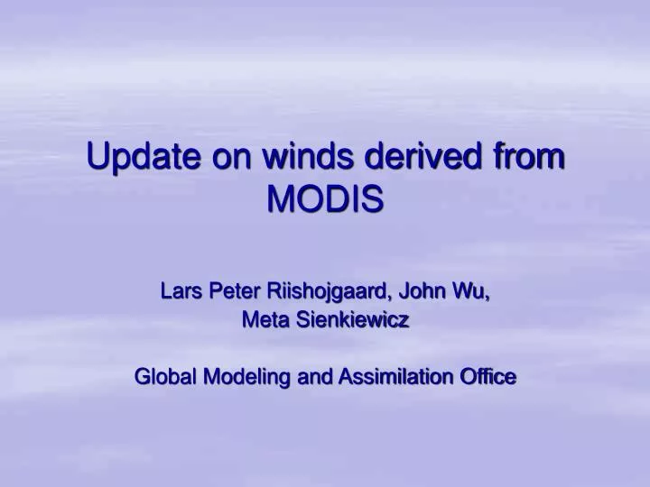 update on winds derived from modis