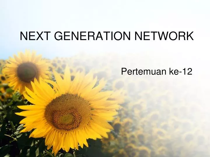 next generation network