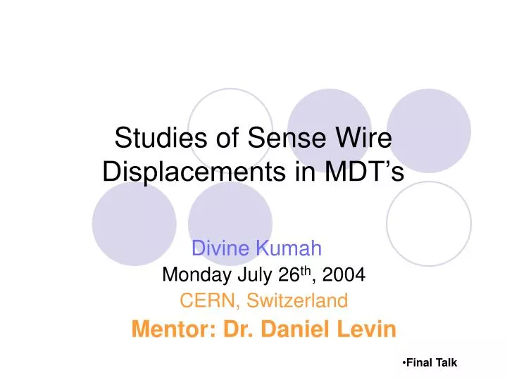 studies of sense wire displacements in mdt s