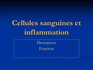 cellules sanguines et inflammation
