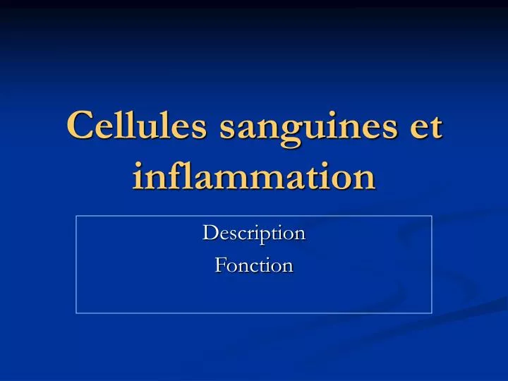 cellules sanguines et inflammation