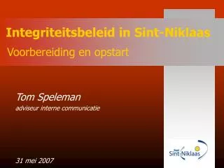 integriteitsbeleid in sint niklaas voorbereiding en opstart